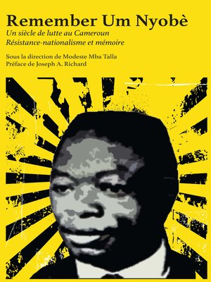 cover image of Remember Um Nyobe. Resistance-nationalisme et memoire